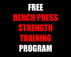 Free Bench Press Strength Training Program